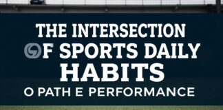 The Intersection of Sports and Daily Habits: A Path to Peak Performance The Intersection of Sports and Daily Habits: A Path to Peak Performance